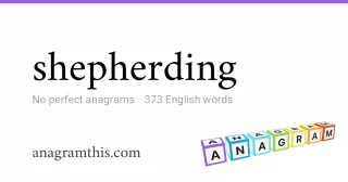 shepherding - 373 English anagrams