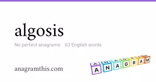 algosis - 63 English anagrams