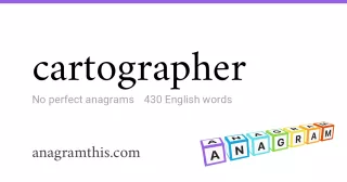 cartographer - 430 English anagrams