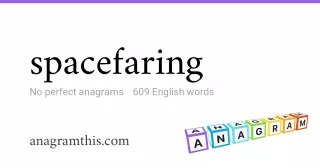 spacefaring - 609 English anagrams