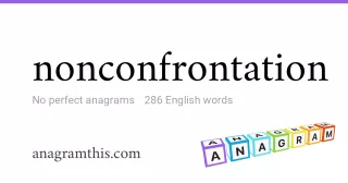 nonconfrontation - 286 English anagrams