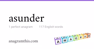 asunder - 117 English anagrams