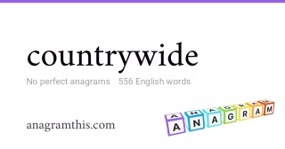 countrywide - 556 English anagrams