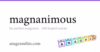 magnanimous - 249 English anagrams
