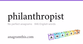 philanthropist - 846 English anagrams