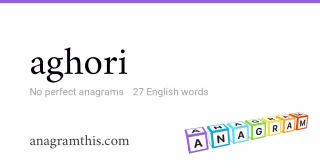 aghori - 27 English anagrams