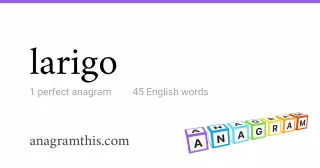larigo - 45 English anagrams
