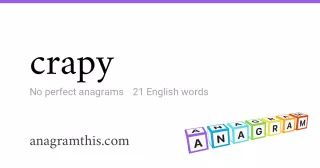 crapy - 21 English anagrams