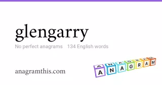 glengarry - 134 English anagrams