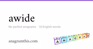 awide - 18 English anagrams
