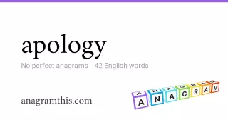 apology - 42 English anagrams