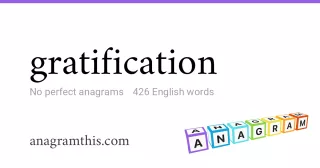 gratification - 426 English anagrams