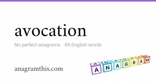 avocation - 89 English anagrams