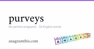 purveys - 53 English anagrams