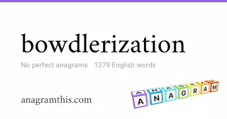 bowdlerization - 1,279 English anagrams