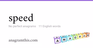 speed - 11 English anagrams