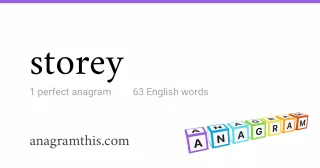 storey - 63 English anagrams