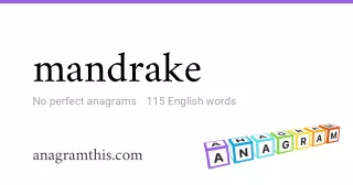 mandrake - 115 English anagrams