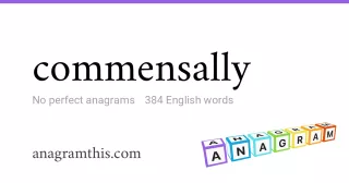 commensally - 384 English anagrams