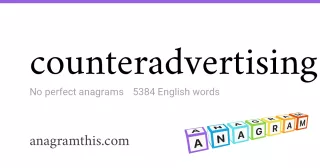 counteradvertising - 5,384 English anagrams