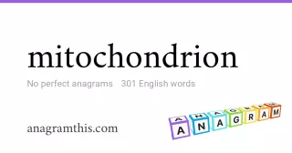 mitochondrion - 301 English anagrams