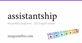 assistantship - 257 English anagrams