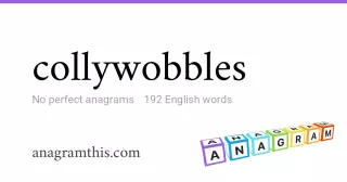 collywobbles - 192 English anagrams