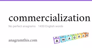 commercialization - 1,430 English anagrams