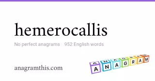 hemerocallis - 952 English anagrams