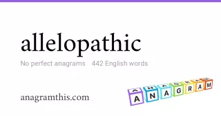 allelopathic - 442 English anagrams