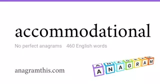 accommodational - 460 English anagrams