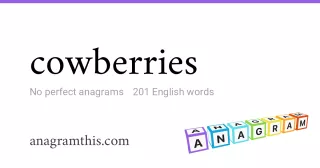 cowberries - 201 English anagrams