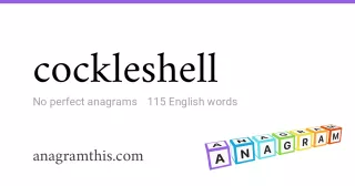 cockleshell - 115 English anagrams