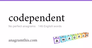 codependent - 146 English anagrams