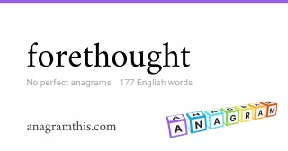 forethought - 177 English anagrams