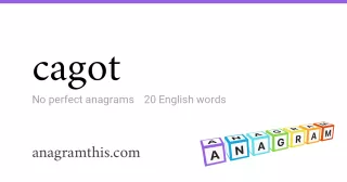 cagot - 20 English anagrams