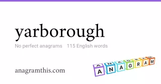 yarborough - 115 English anagrams
