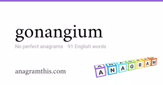 gonangium - 91 English anagrams