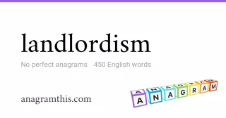 landlordism - 450 English anagrams