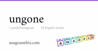 ungone - 19 English anagrams
