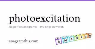 photoexcitation - 498 English anagrams