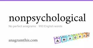nonpsychological - 993 English anagrams