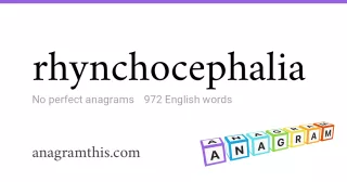 rhynchocephalia - 972 English anagrams