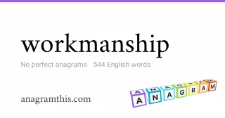 workmanship - 544 English anagrams