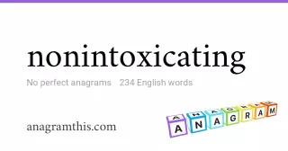 nonintoxicating - 234 English anagrams