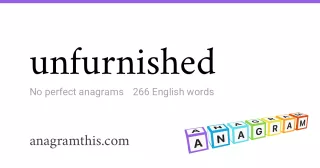 unfurnished - 266 English anagrams