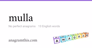 mulla - 13 English anagrams
