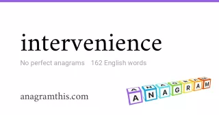 intervenience - 162 English anagrams