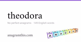 theodora - 149 English anagrams