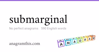 submarginal - 590 English anagrams